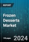 Frozen Desserts Market by Product (Frozen Novelties, Frozen Yogurt, Gelato), Flavor (Chocolate-Based, Fruit-Flavored, Nut-Based), Packaging, Dietary Preferences, Distribution Channel, End User - Global Forecast 2025-2030 - Product Thumbnail Image