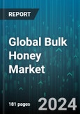 Global Bulk Honey Market by Type (Conventional, Organic), Application (Cosmetic, Food & Beverage, Pharmaceuticals), Distribution Channel - Forecast 2024-2030- Product Image