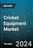 Cricket Equipment Market by Product, Price Point, Distribution Channels - Global Forecast 2025-2030- Product Image