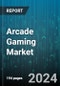 Arcade Gaming Market by Genre, Control Mechanism, Technology, Age Group, End-users - Global Forecast 2025-2030 - Product Thumbnail Image