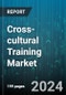 Cross-cultural Training Market by Type, End-Users - Global Forecast 2025-2030 - Product Image