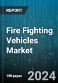 Fire Fighting Vehicles Market by Vehicle Type, Propulsion Type, Capability, Water Carrying Capacity, Application - Global Forecast 2025-2030- Product Image