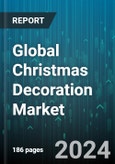 Global Christmas Decoration Market by Product Type (Christmas Lights, Ornaments, Trees), Distribution Channel (Offline, Online), Application - Forecast 2024-2030- Product Image