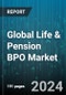 Global Life & Pension BPO Market by Service Type (Asset Management, Claims Processing & Management, Customer Services), Enterprise Size (Large Enterprises, Small & Medium Enterprises), End-user - Forecast 2024-2030 - Product Thumbnail Image