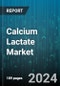 Calcium Lactate Market by Grade Type (Feed Grade, Food Grade, Industrial Grade), Form (Granules, Liquid, Powder), Application, Consumer Demographic, End-user Industry, Distribution Channel, Functionality, Dietary Concerns - Global Forecast 2025-2030 - Product Thumbnail Image