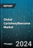 Global Cyclohexylbenzene Market by Grade (High Purity, Standard), End-use (Agriculture, Chemical Manufacturing, Pharmaceuticals) - Forecast 2024-2030- Product Image