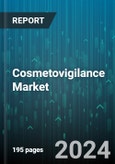 Cosmetovigilance Market by Service Type, Products, Service Provider, End-User - Global Forecast 2025-2030- Product Image