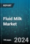 Fluid Milk Market by Type, Distribution Channel - Global Forecast 2025-2030 - Product Thumbnail Image