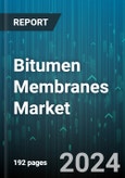 Bitumen Membranes Market by Type, Installation Method, Positioning, Infrastructure Type, Sales Channel, Application, End-Users - Global Forecast 2025-2030- Product Image