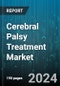 Cerebral Palsy Treatment Market by Disease Type, Treatment Type, Distribution Channel - Global Forecast 2025-2030 - Product Thumbnail Image