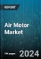 Air Motor Market by Product Type (Axial Piston Air Motors, Piston Air Motors, Rotary Air Motors), Material Type (Aluminum, Carbon Fiber, Cast Iron), Application, End-user Industry, Power Output, Technology Advancement, Sales Channel, Customer Type - Global Forecast 2025-2030 - Product Thumbnail Image