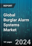 Global Burglar Alarm Systems Market by Component (Hardware, Services, Software), Connection Type (Wired Alarm System, Wireless Alarm System), Type, Application - Forecast 2024-2030- Product Image