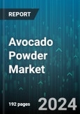 Avocado Powder Market by Type, Source, Application, Distribution Channel - Global Forecast 2025-2030- Product Image