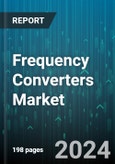 Frequency Converters Market by Type, Power Output, Application - Global Forecast 2025-2030- Product Image