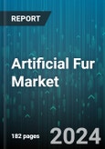 Artificial Fur Market by Material Type, Distribution Channel, Application - Global Forecast 2025-2030- Product Image