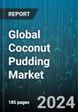 Global Coconut Pudding Market by Type (Conventional, Vegan), Distribution Channel (Offline, Online), End-Use - Forecast 2024-2030- Product Image
