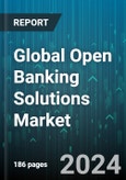 Global Open Banking Solutions Market by Services (APIs (Application Programming Interfaces), Banking-as-a-Service (BaaS), Identity Verification Services), Deployment (Cloud, On-Premise), End-User - Forecast 2024-2030- Product Image