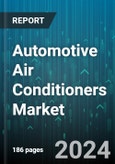 Automotive Air Conditioners Market by Technology (Automatic Air Conditioners, Manual Air Conditioners), Product Type (Expansion Valve System, Fixed Orifice Tube System), Component Type, Vehicle Type, Distribution Channel - Global Forecast 2025-2030- Product Image