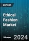 Ethical Fashion Market by Materials, Products, End-users, Distribution Channel - Global Forecast 2025-2030 - Product Image