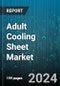 Adult Cooling Sheet Market by Product Type (Blended Fabrics, Natural Fabrics, Synthetic Fabrics), Distribution Channel (Hypermarkets and Supermarkets, Multi-Channel, Offline Retailers), End User - Global Forecast 2025-2030 - Product Image