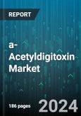 a-Acetyldigitoxin Market by Purity (Less than 95%, More than 95%), Indication (Atrial Fibrillation, Cancer Therapy, Congestive Heart Failure) - Forecast 2024-2030- Product Image