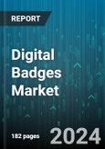 Digital Badges Market by Type, Offering, End User - Global Forecast 2025-2030- Product Image