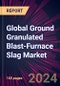 Global Ground Granulated Blast-Furnace Slag Market 2024-2028 - Product Image