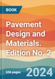 Pavement Design and Materials. Edition No. 2- Product Image
