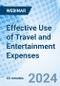 Effective Use of Travel and Entertainment Expenses - Webinar (Recorded) - Product Image