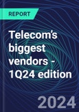 Telecom’s biggest vendors - 1Q24 edition- Product Image