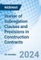 Waiver of Subrogation Clauses and Provisions in Construction Contracts - Webinar (Recorded) - Product Image