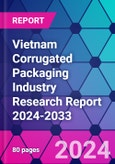 Vietnam Corrugated Packaging Industry Research Report 2024-2033- Product Image