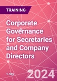 Corporate Governance for Secretaries and Company Directors Training Course - Become A Trusted Advisor In Your Business (ONLINE EVENT: December 9, 2024)- Product Image