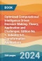 Optimized Computational Intelligence Driven Decision-Making. Theory, Application and Challenges. Edition No. 1. Industry 5.0 Transformation Applications - Product Image