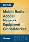 Mobile Radio Access Network Equipment Global Market Insights 2024, Analysis and Forecast to 2029, by Market Participants, Regions, Technology, Product Type - Product Thumbnail Image