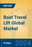 Boat Travel Lift Global Market Insights 2024, Analysis and Forecast to 2029, by Manufacturers, Regions, Technology, Application- Product Image