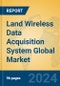 Land Wireless Data Acquisition System Global Market Insights 2024, Analysis and Forecast to 2029, by Manufacturers, Regions, Technology, Application - Product Image