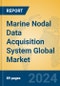 Marine Nodal Data Acquisition System Global Market Insights 2024, Analysis and Forecast to 2029, by Manufacturers, Regions, Technology, Application - Product Image