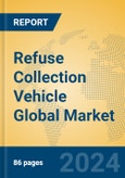 Refuse Collection Vehicle Global Market Insights 2024, Analysis and Forecast to 2029, by Manufacturers, Regions, Technology, Application- Product Image
