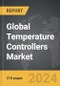 Temperature Controllers - Global Strategic Business Report - Product Image