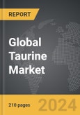 Taurine - Global Strategic Business Report- Product Image