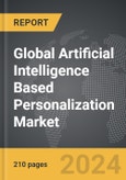 Artificial Intelligence (AI) Based Personalization - Global Strategic Business Report- Product Image