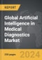 Artificial Intelligence (AI) in Medical Diagnostics - Global Strategic Business Report - Product Image