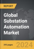 Substation Automation - Global Strategic Business Report- Product Image