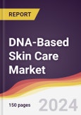 DNA-Based Skin Care Market Report: Trends, Forecast and Competitive Analysis to 2030- Product Image