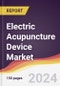 Electric Acupuncture Device Market Report: Trends, Forecast and Competitive Analysis to 2030 - Product Image