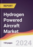 Hydrogen Powered Aircraft Market Report: Trends, Forecast and Competitive Analysis to 2030- Product Image