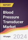 Blood Pressure Transducer Market Report: Trends, Forecast and Competitive Analysis to 2030- Product Image