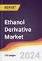 Ethanol Derivative Market Report: Trends, Forecast and Competitive Analysis to 2030 - Product Image