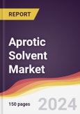 Aprotic Solvent Market Report: Trends, Forecast and Competitive Analysis to 2030- Product Image